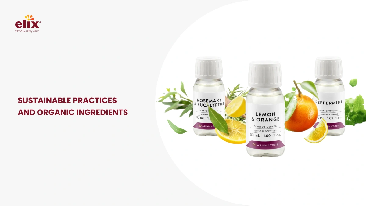 Sustainable practices and organic ingredients